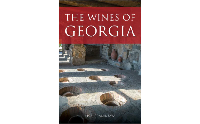 'The wines of Georgia' by Lisa Granik MW