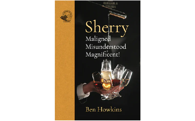 Sherry. Maligned, Misunderstood, Magnificent Book
